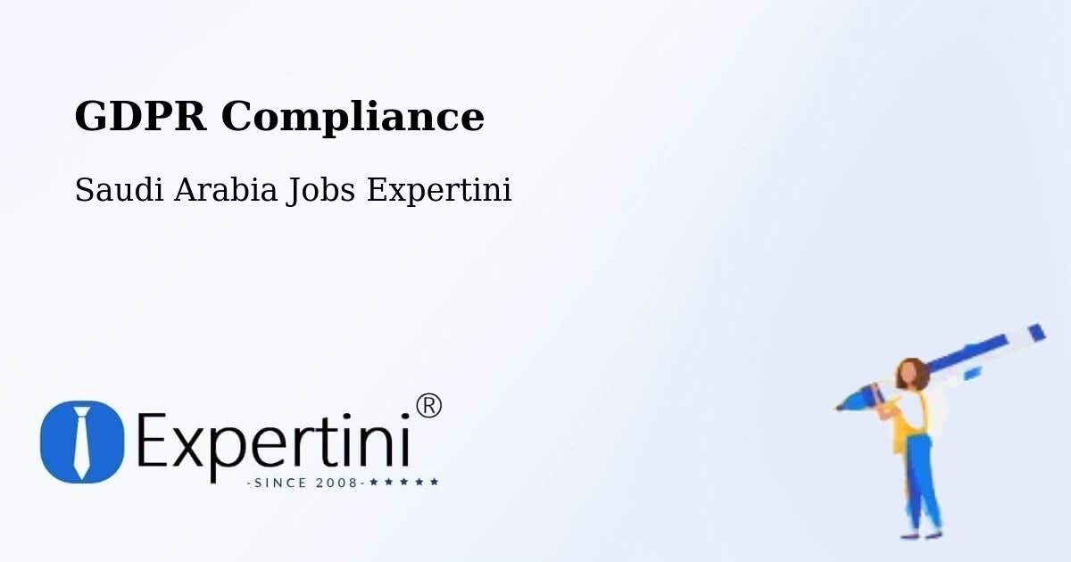 EU GDPR Compliance Statement – Tabuk - Saudi Arabia Jobs Expertini