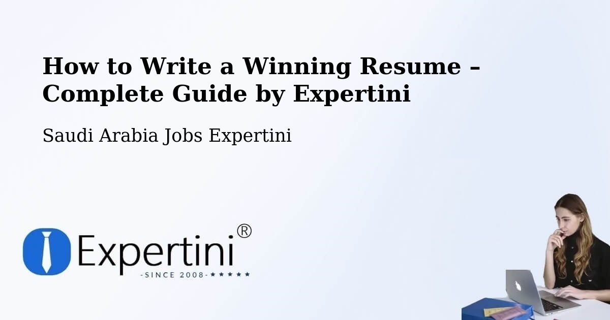Resume Writing Guide for Job Seekers – Tabuk - Tabuk, Saudi Arabia Jobs Expertini